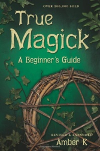 "True Magick: 2nd Edition" by Amber K