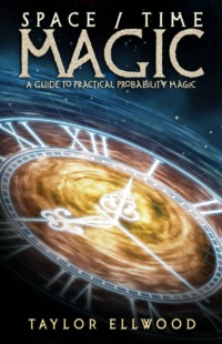 "Space/Time Magic: A Guide to Practical Probability Magic" by Taylor Ellwood (How Space Time Magic Works Book 2)
