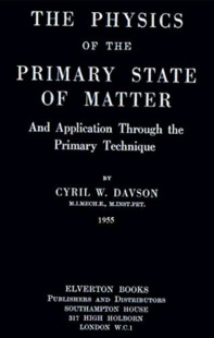 "The Physics of the Primary State of Matter" (Karl Schappeller) by Cyril W. Davson