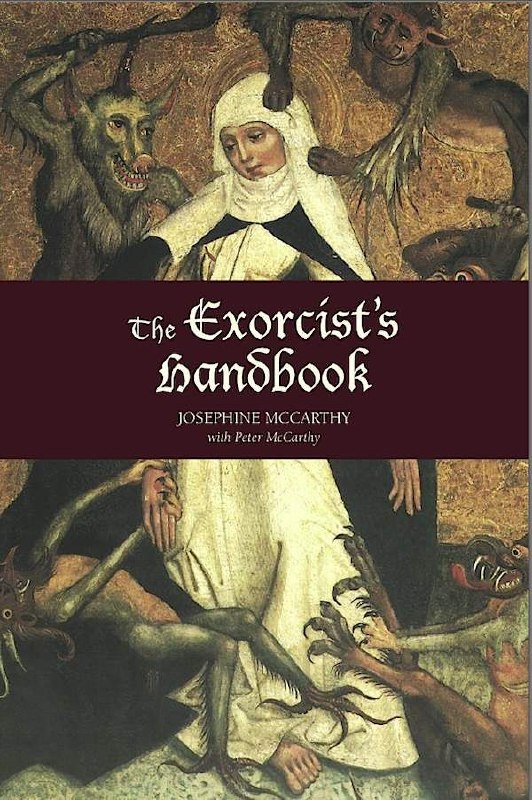 "The Exorcist's Handbook" by Josephine McCarthy (3rd edition)