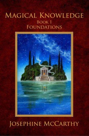 "Magical Knowledge I: Foundations: the Lone Practitioner" by Josephine McCarthy