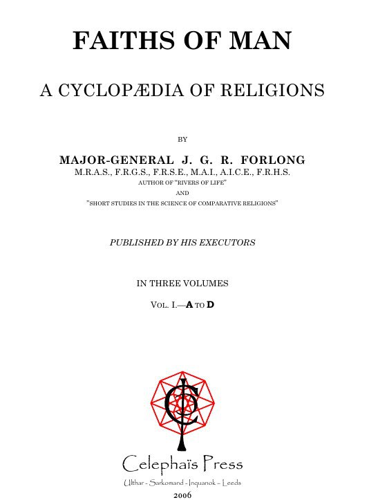 "Faiths of Man: A Cyclopædia of Religions" by James George Roche Forlong