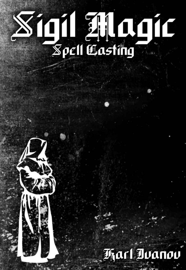 "Sigil Magic: Spell Casting" by Karl Ivanov