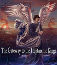 "The Gateway to the Heptarchic Kings: An Introduction to the Evocation of the Enochian Kings" by Brother Cernunnos
