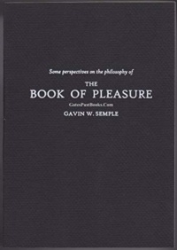 "Who Ever Thought Thus? Some perspectives on understanding the philosophy of The Book of Pleasure by Austin Osman Spare" by Gavin W. Semple