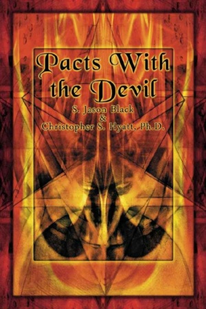 "Pacts with the Devil: A Chronicle of Sex, Blasphemy & Liberation" by S. Jason Black and Christopher S. Hyatt