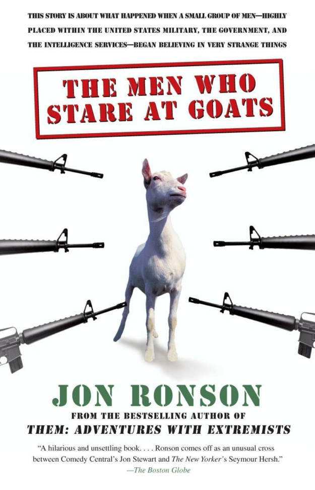 "The Men Who Stare at Goats" by Jon Ronson
