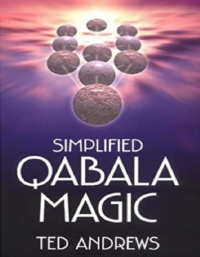 "Simplified Qabala Magic" by Ted Andrews (revised 2nd edition)