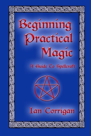 "Beginning Practical Magic" by Ian Corrigan