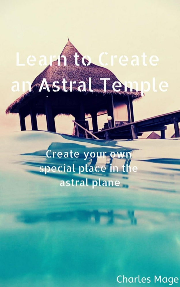 "Learn to Create an Astral Temple" by Charles Mage