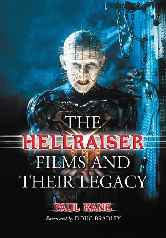 "The Hellraiser Films and Their Legacy" by Paul Kane