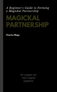 "Magickal Partnership" by Charles Mage