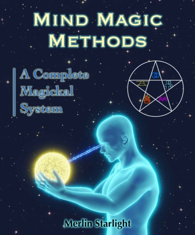 <strong>[UPDATED]</strong> "Mind Magic Methods: A Complete Magickal System" by Merlin Starlight