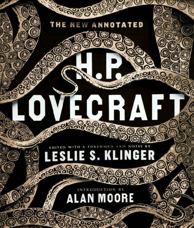 "The New Annotated H. P. Lovecraft" edited by Leslie S. Klinger