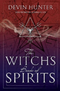 "The Witch's Book of Spirits" by Devin Hunter
