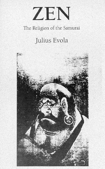 "Zen: The Religion of the Samurai" by Julius Evola