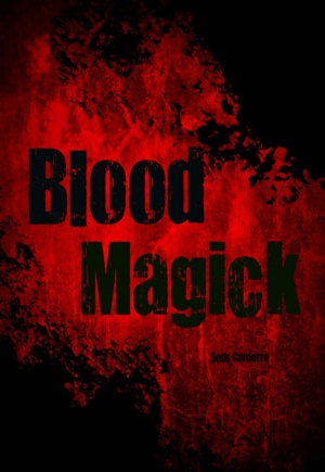 "Blood Magick" by Seth Cardorra