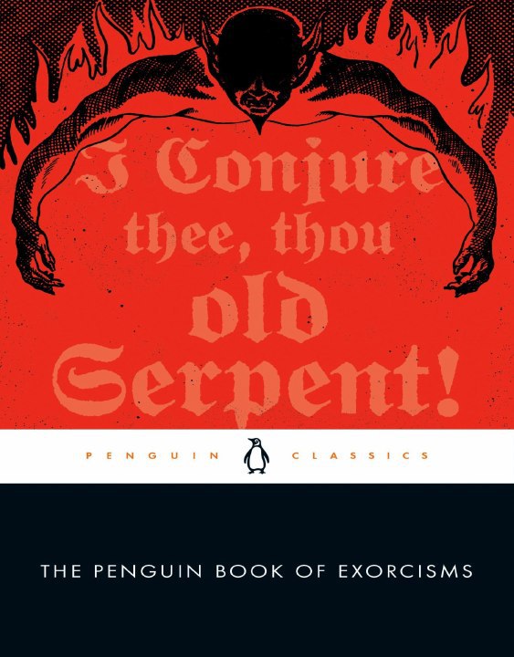 "The Penguin Book of Exorcisms" by Joseph P. Laycock