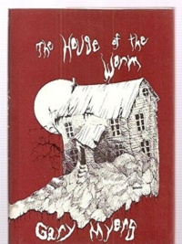 "The House of the Worm" by Gary Myers