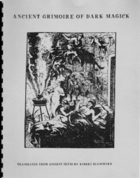 "Ancient Grimoire of Dark Magick" by Robert Blanchard (IGOS)