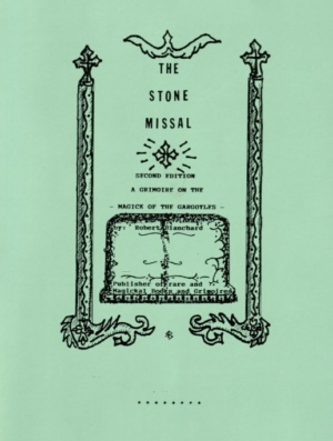 "The Stone Missal: A Grimoire on the Magick of the Gargoyles" by Robert Blanchard (IGOS, 2nd edition)