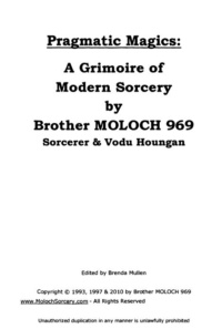"Pragmatic Magics: A Grimoire of Modern Sorcery" by Brother Moloch (IGOS)
