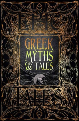 "Greek Myths & Tales: Epic Tales" by Richard Buxton