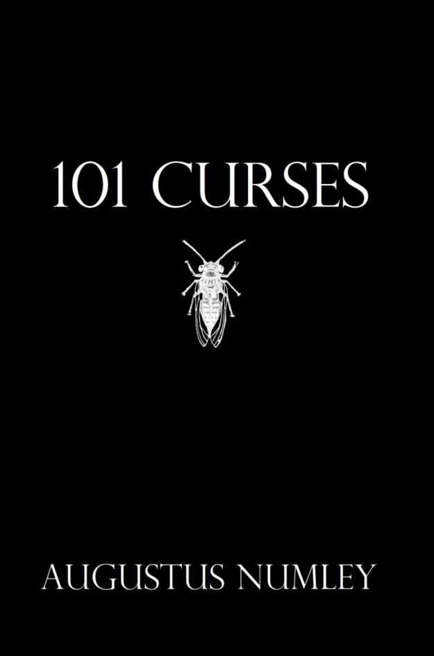 "101 Curses: Curses for All Occasions" by Augustus Numley
