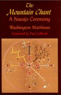 "The Mountain Chant: A Navajo Ceremony" by Washington Matthews
