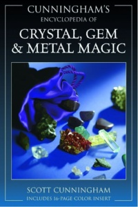 "Cunningham's Encyclopedia of Crystal, Gem & Metal Magic" by Scott Cunningham (kindle ebook version)