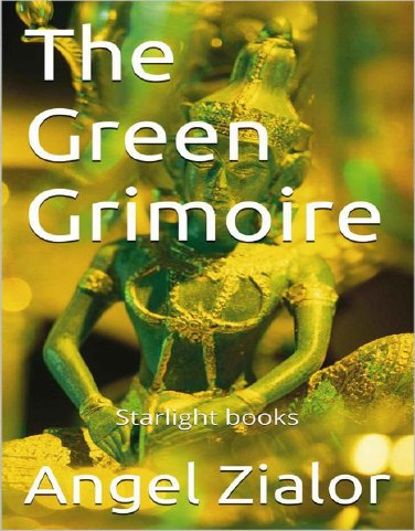 "The Green Grimoire' by Angel Zialor