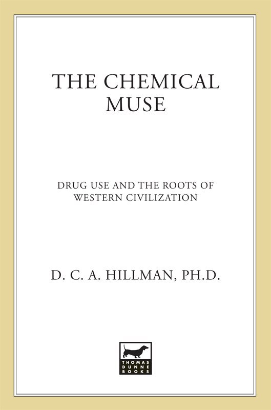 "The Chemical Muse: Drug Use and the Roots of Western Civilization" by D. C. A. Hillman