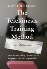 "Defy Your Limits: The Telekinesis Training Method" by Sean McNamara