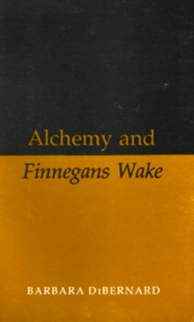 "Alchemy and Finnegans Wake" by Barbara DiBernard