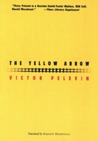 "The Yellow Arrow" by Victor Pelevin