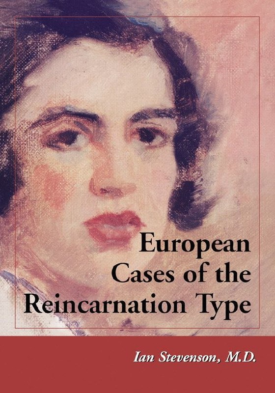 "European Cases of the Reincarnation Type" by Ian Stevenson
