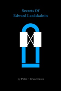 "Secrets Of Edward Leedskalnin" by Peter Shushmaruk