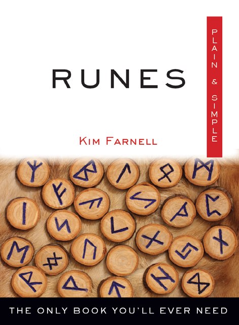 "Runes Plain & Simple: The Only Book You'll Ever Need" by Kim Farnell