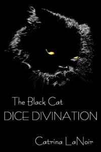 "The Black Cat Dice Divination" by Catrina LaNoir