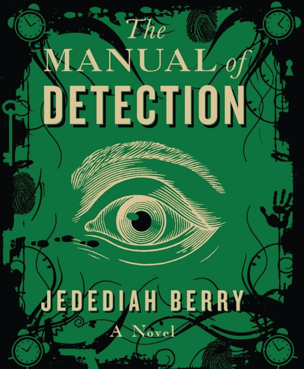 "The Manual of Detection" by Jedediah Berry