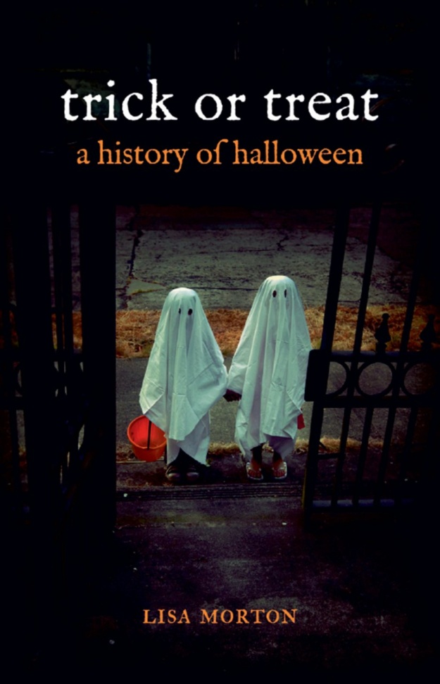 "Trick or Treat: A History of Halloween" by Lisa Morton