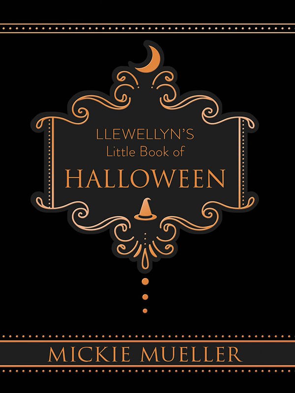 "Llewellyn's Little Book of Halloween" by Mickie Mueller