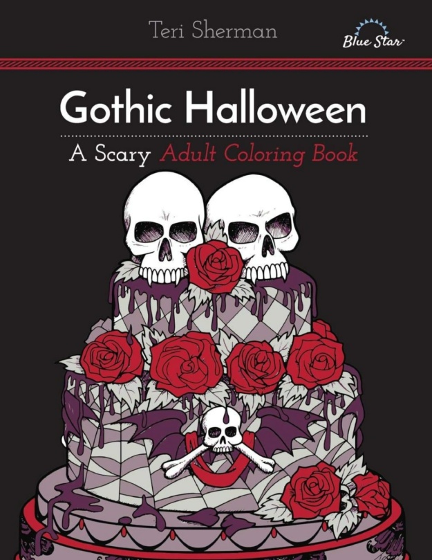 "Gothic Halloween: A Scary Adult Coloring Book" by Teri Sherman