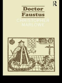 "Doctor Faustus" by Christopher Marlowe, ed. John D. Jump