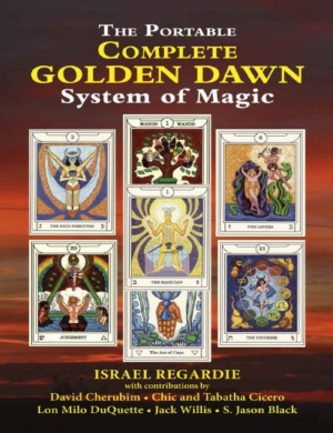 "The Portable Complete Golden Dawn System of Magic" by Israel Regardie (edited by David Cherubim)