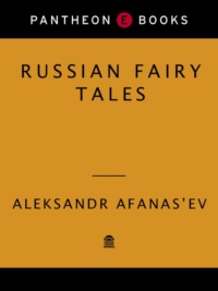 "Russian Fairy Tales" by Aleksandr Afanas'ev (Pantheon Books illustrated edition)