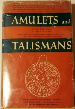 "Amulets and Talismans" by E. A. Wallis Budge (1992 edition)