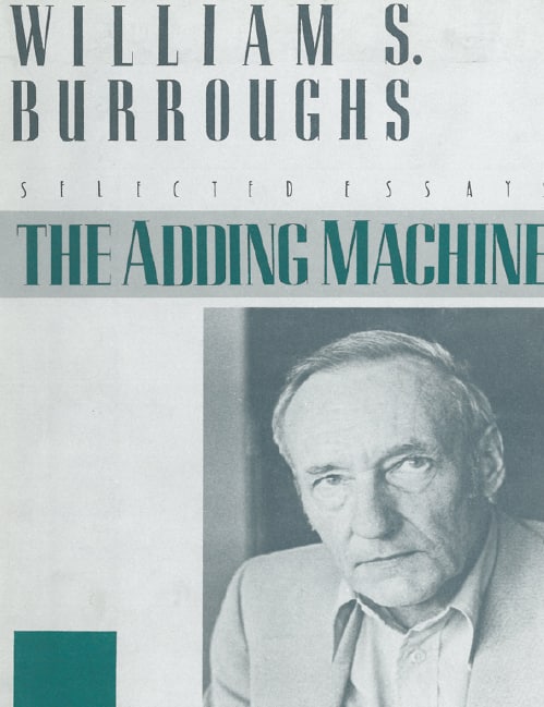 "The Adding Machine: Selected Essays" by William S. Burroughs