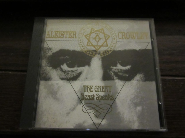 "Aleister Crowley: The Great Beast Speaks" by Aleister Crowley (1999 CD remaster of early-1910s wax cylinders)
