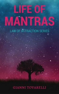 "Life Of Mantras: Complete Practical Guide of Mantras" by Gianni Tovarelli
